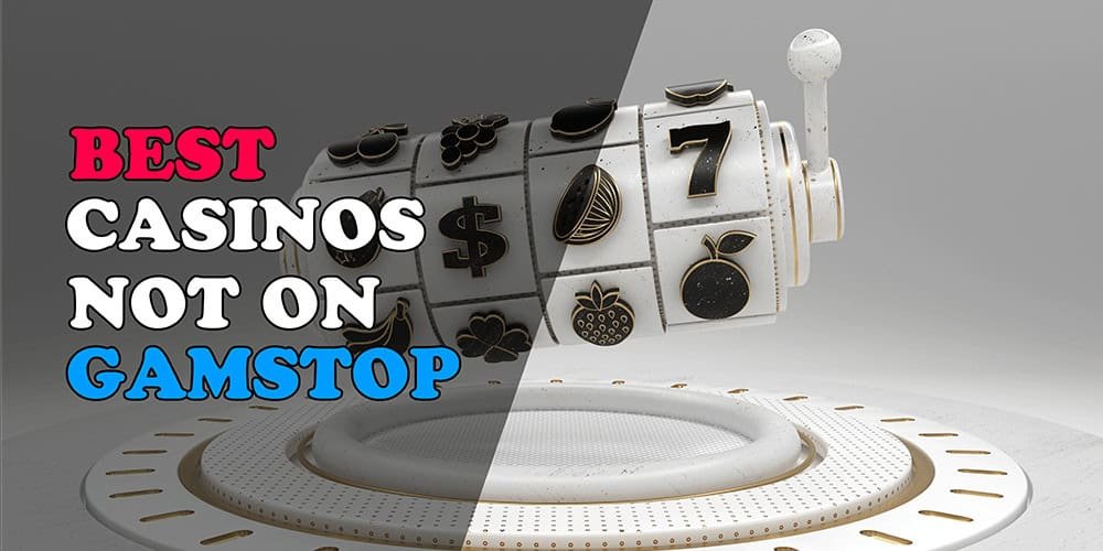 The Ultimate Guide to UK Casinos Not on Gamstop